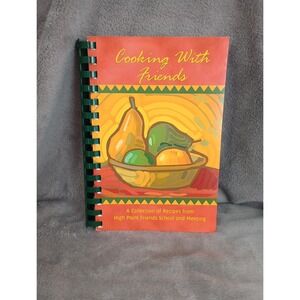 High Point Friends‎ School and Meeting Cookbook High Point NC 2006 Local Recipes